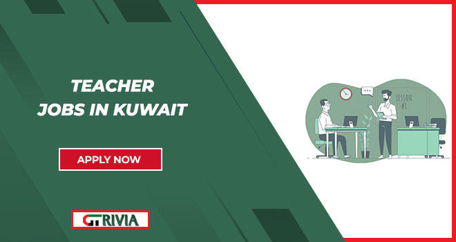 Teacher Jobs in Kuwait: Shape Young Minds with Rewarding Roles